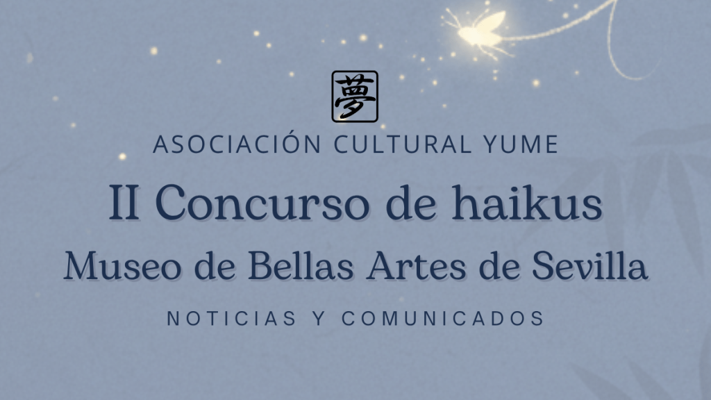 El museo de bellas artes de sevilla anuncia su ii certamen de haiku en colaboración con la senda del&nbsp;haiku
