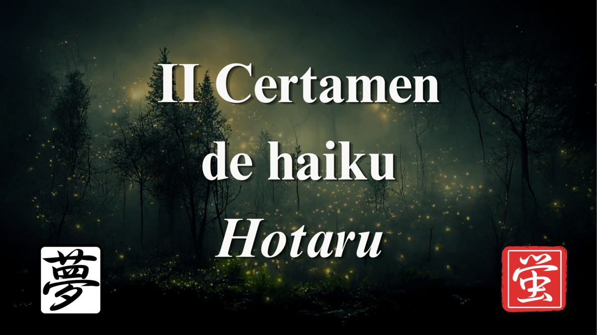 La Senda del haiku y la Asociación Cultural Yume anuncian el II Certamen de Haiku&nbsp;Hotaru